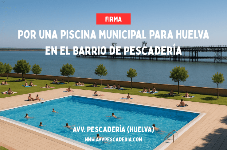 Por la instalación de la piscina municipal en el Barrio de Pescadería